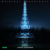 Joseph Trapanese - No One Will Save You (Original Soundtrack) '2023