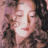 Akina Nakamori - Femme Fatale (with original karaoke) (2023 Lacquer Master Sound) '1988 / 2023