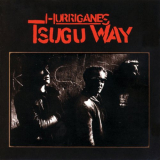 Hurriganes - Tsugu Way '2001