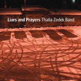 Thalia Zedek Band - Liars and Prayers '2008