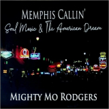 Mighty Mo Rodgers - Memphis Callin' (Soul Music & The American Dream) '2023