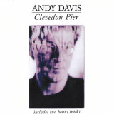 Andy Davis - Clevedon Pier (Expanded Edition) '1989 / 2023