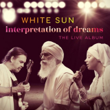 White Sun - Interpretation of Dreams (The Live Album) '2023