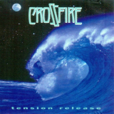 Crossfire - Tension Release '1991