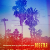 DOGSTAR - Somewhere Between the Power Lines and Palm Trees '2023