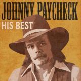 Johnny Paycheck - His Best '2023