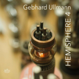 Gebhard Ullmann - Hemisphere 4 '2023