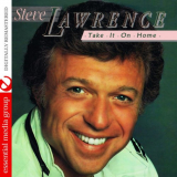Steve Lawrence - Take It On Home (Digitally Remastered) '1981/2011