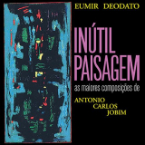 Eumir Deodato - Inutil Paisagem (Reissue) '1978