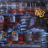 Attack - Little Stories (feat. Inez) '2002 / 2023
