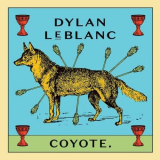 Dylan LeBlanc - Coyote '2023