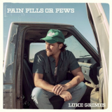Luke Grimes - Pain Pills Or Pews EP '2023