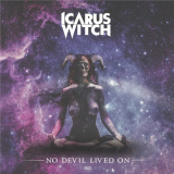 Icarus Witch - No Devil Lived On '2023