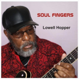Lowell Hopper - Soul Fingers '2023