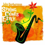 John Herberman - Spring Comes Early '2023