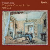 Piers Lane - Moscheles: The Complete Concert Studies '2003