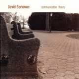 David Berkman - Communication Theory '2000