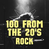 Various Artists - 100 from the 20's - Rock '2023