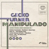 Gecko Turner - Manipulado '2008