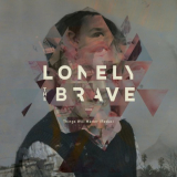Lonely The Brave - Things Will Matter (Redux) '2023