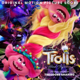 Theodore Shapiro - Trolls Band Together (Original Motion Picture Score) '2023