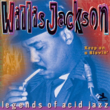 Willis Jackson - Keep on a Blowin' '1999