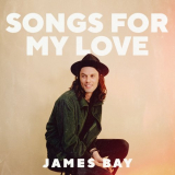 James Bay - Songs for my Love '2023