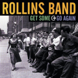 Rollins Band - Get Some Go Again '2000