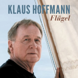 Klaus Hoffmann - FlÃ¼gel '2023