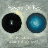 Robert Dick - Powers Of Two '2023