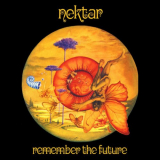 Nektar - Remember The Future (50th Anniversary Edition) '1973