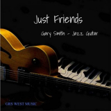 Gary Smith - Just Friends '2023