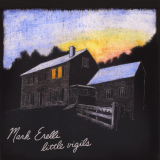 Mark Erelli - Little Vigils '2010