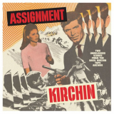 Basil Kirchin - Assignment Kirchin (Two Unreleased Scores From The Kirchin Tape Archive) '2023