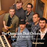 Brian Charette - The Question That Drives Us '2014