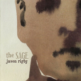 Jason Rigby - The Sage '2008
