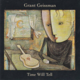 Grant Geissman - Time Will Tell '1992