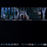 Mudhoney - Mud Songs '1992