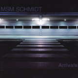MSM Schmidt - Arrivals '2003