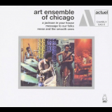 Art Ensemble Of Chicago - A Jackson in Your House / Message to Our Folks / Reese and the Smooth Ones '2023