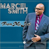 Marcel Smith - From My Soul '2023