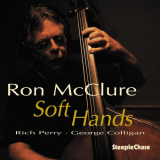 Ron McClure - Soft Hands '2007