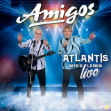 Amigos - Atlantis wird leben (Live Edition) '2023