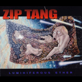 Zip Tang - Luminiferous Ether '2007