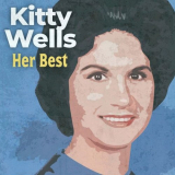 Kitty Wells - Her Best (Rerecorded Version) '2023