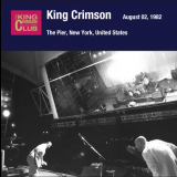 King Crimson - 1982-08-02 New York, NY '2007