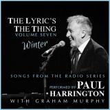 Paul Harrington - The Lyric's The Thing, Vol. 7: Winter '2023