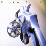 Fluke - Bullet '2008