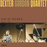 Dexter Gordon Quartet - Vin Et Roses (Live) '2024