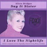 Alicia Bridges - Say It Sister '2007